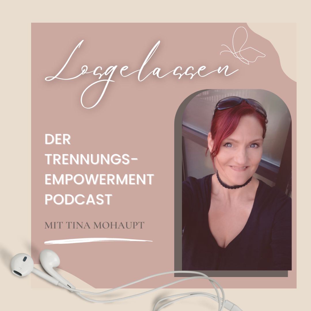 Trennungs-Empowerment Podcast