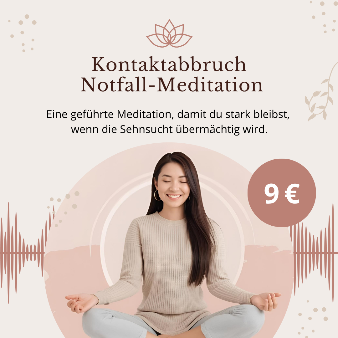 Komtaktabbruch Notfall-Meditation